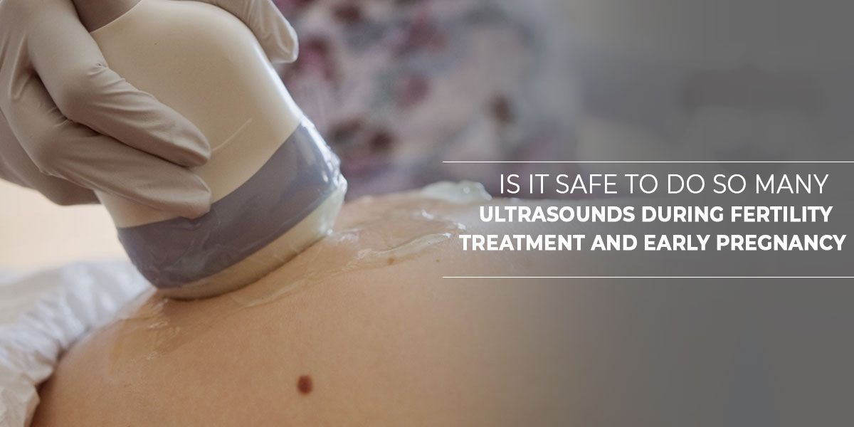 Ultrasounds-During-Fertility-Treatment-and-Early-Pregnancy