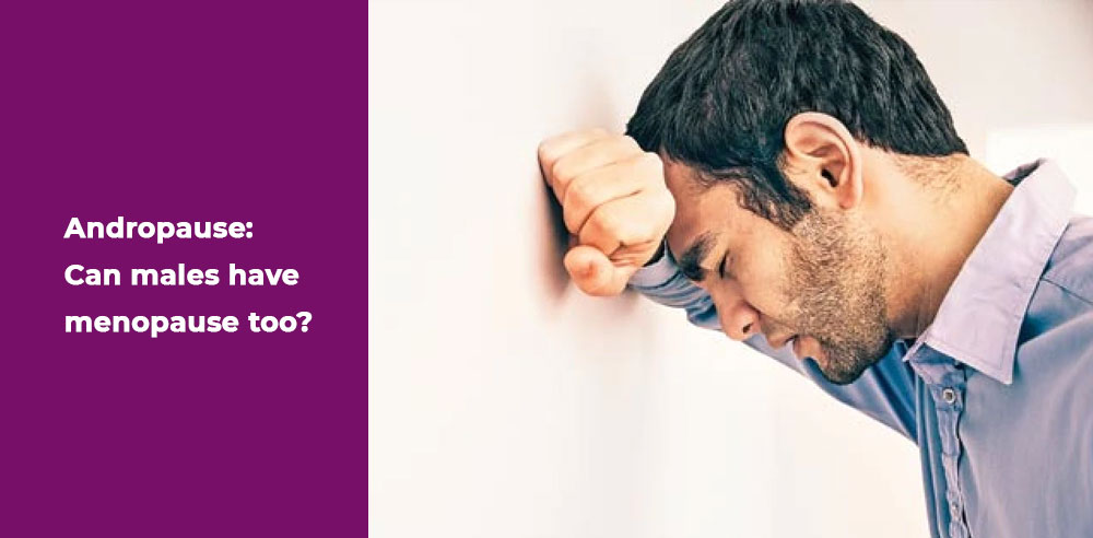 Andropause Can males have menopause too - Zeeva Fertility